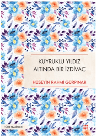 Kuyruklu Yıldız Altında Bir İzdivaç - Dokuz Yayınları Kitap