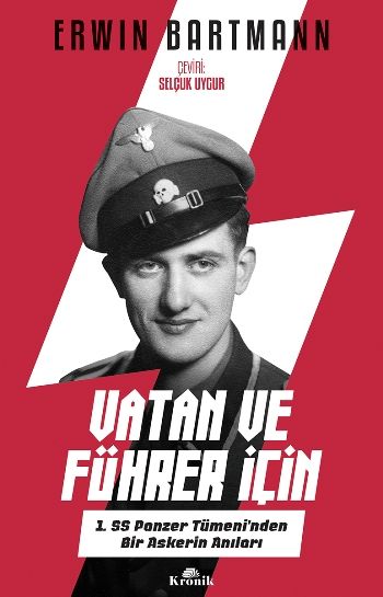 Vatan Ve Führer İçin - 1. SS Panzer Tümeni'nden Bir Askerin Anıları - Kronik Kitap Kitap