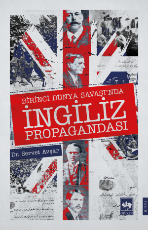 Birinci Dünya Savaşı'nda İngiliz Propagandası - Ötüken Neşriyat Kitap