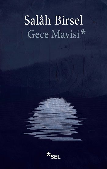 Gece Mavisi - Sel Yayıncılık Kitap
