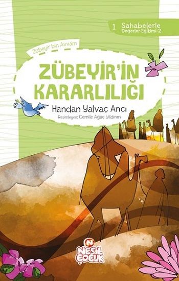 Zübeyir`in Kararlılığı - Nesil Çocuk Yayınları Kitap
