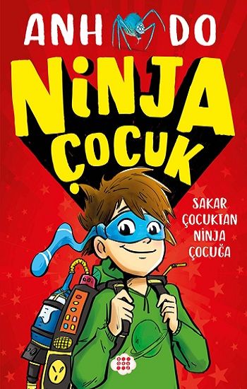 Ninja Çocuk 1 - Sakar Çocuktan Ninja Çocuğa - Dokuz Yayınları Kitap