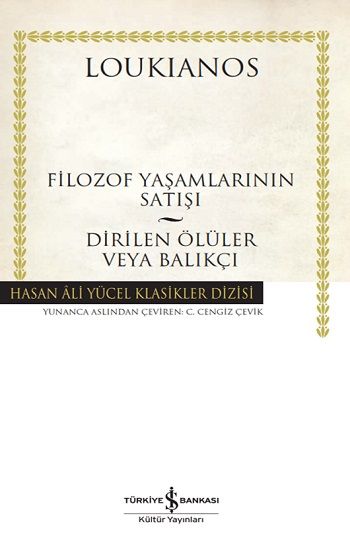 Filozof Yaşamlarının Satışı - Dirilen Ölüler Veya Balıkçı - İş Bankası Kültür Yayınları Kitap