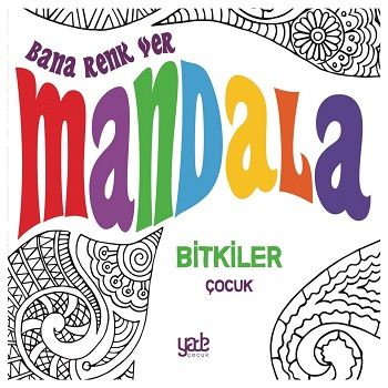 Bana Renk Ver Mandala-Bitkiler Çocuk - Yade Yayınları Kitap