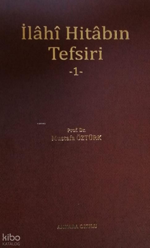 İlahi Hitabın Tefsiri - Ankara Okulu Yayınları Kitap
