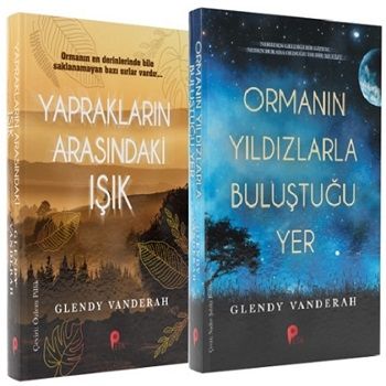 Glendy Vanderah  2 Kitap Set (Yaprakların Arasındaki Işık - Ormanın Yıldızlarla Buluştuğu Yer) - Peta Kitap Kitap