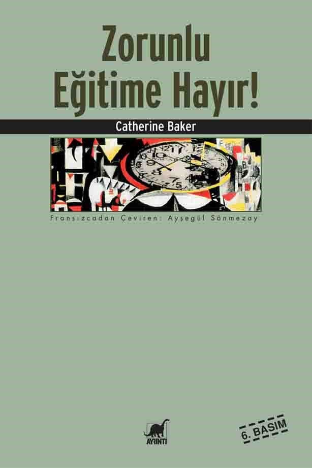 Zorunlu Eğitime Hayır! - Ayrıntı Yayınları Kitap