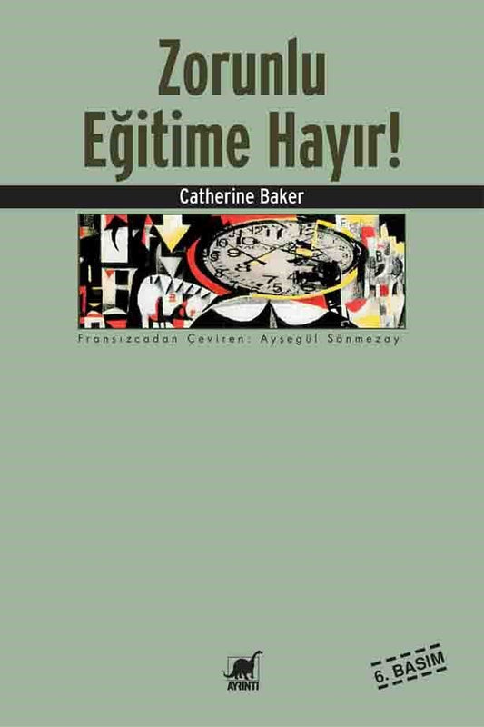 Zorunlu Eğitime Hayır! - Ayrıntı Yayınları Kitap