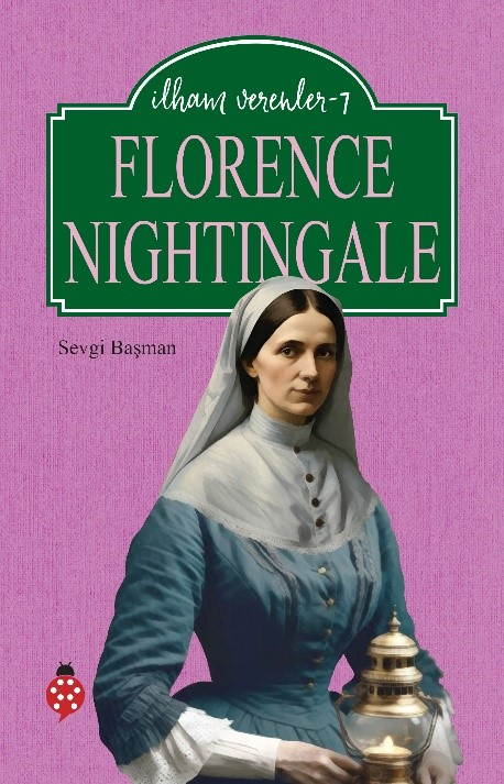 Florence Nightingale - Uğurböceği Yayınları Kitap