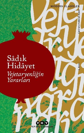 Vejetaryenliğin Yararları - Sadık Hidayet, Beslenme Ve Diyet Türkçe kitap kapağı