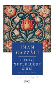 Hakiki Mutluluğun Sırrı - Sufi Kitap Kitap