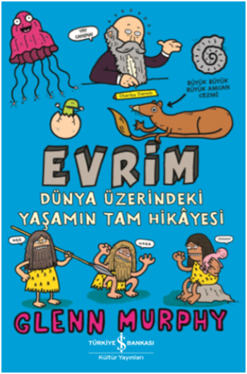 Evrim - Dünya Üzerindeki Yaşamın Tam Hikayesi - İş Bankası Kültür Yayınları Kitap