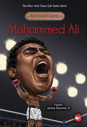Muhammed Ali - Kim Kimdi Serisi - Beyaz Balina Yayınları Kitap