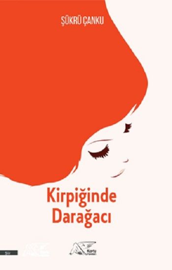 Kirpiğinde Darağacı - Kuytu Yayınları Kitap