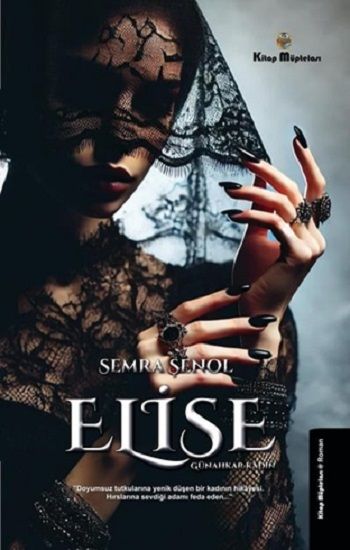 Elise - Günahkar Kadın - Kitap Müptelası Yayınları Kitap