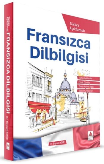 Türkçe Açıklamalı Fransızca DilBilgisi - Delta Kültür Yayınevi Kitap