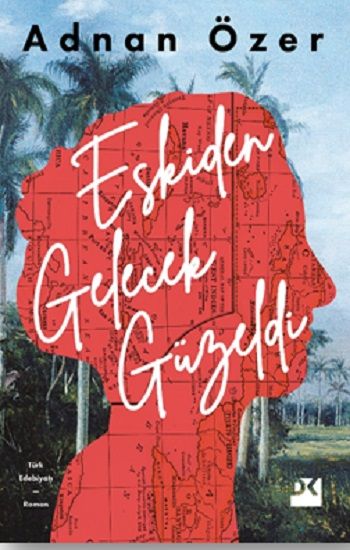 Eskiden Gelecek Güzeldi - Doğan Kitap Kitap