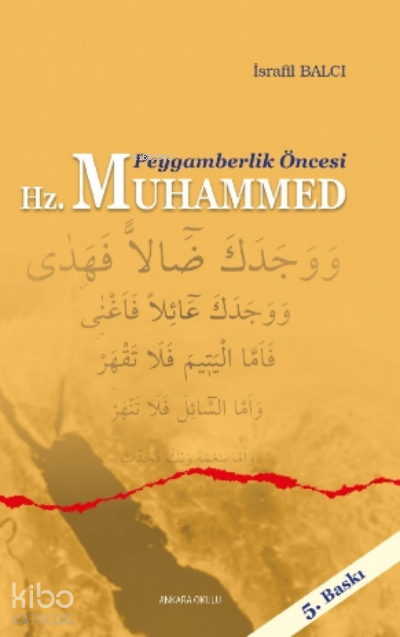 Peygamberlik Öncesi Hz. Muhammed - Ankara Okulu Yayınları Kitap