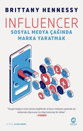 Influencer - Sosyal Medya Çağında Marka Yaratmak - Nova Kitap Kitap