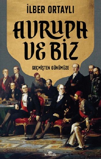 Avrupa ve Biz - Kronik Kitap Kitap