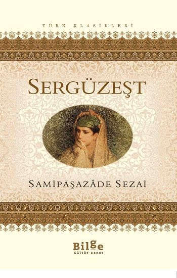 Sergüzeşt - Bilge Kültür Sanat Kitap