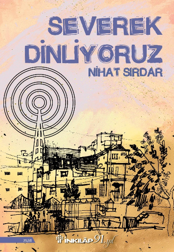 Severek Dinliyoruz - İnkılap Kitabevi Kitap