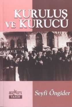 Kuruluş ve Kurucu - Aykırı Yayınları Kitap