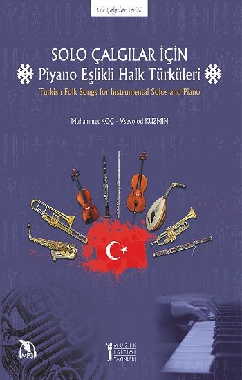Solo Çalgılar İçin Piyano Eşlikli Halk Türküleri - Müzik Eğitimi Yayınları Kitap