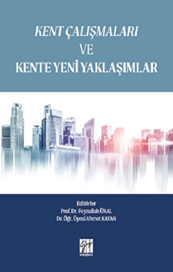 Kent Çalışmaları ve Kente Yeni Yaklaşımlar - Gazi Kitabevi Kitap