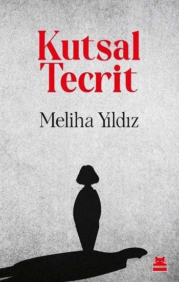 Kutsal Tecrit - Kırmızı Kedi Yayınevi Kitap