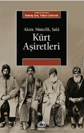 Kürt Aşiretleri - İletişim Yayınları Kitap