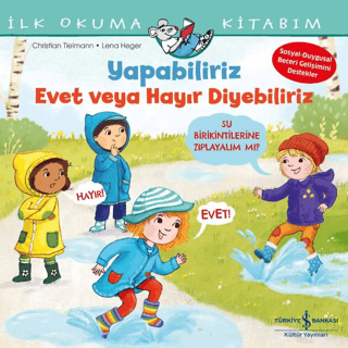 Yapabiliriz Evet veya Hayır Diyebiliriz – İlk Okuma Kitabım - İş Bankası Kültür Yayınları Kitap