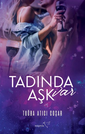 Tadında Aşk Var - Müptela Yayınevi Kitap
