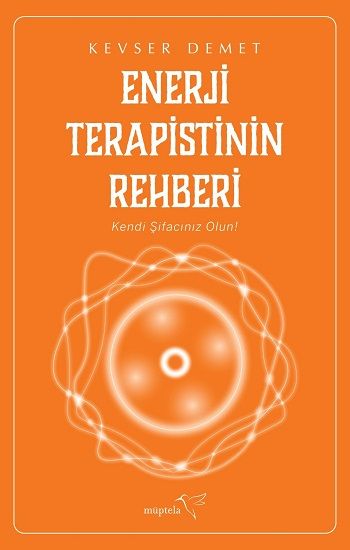 Enerji Terapistinin Rehberi - Müptela Yayınevi Kitap