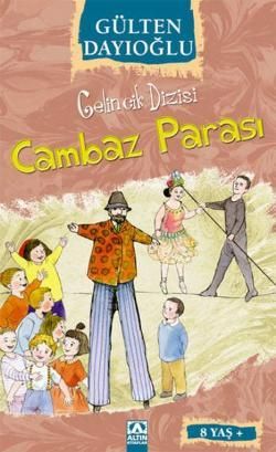 Gelincik Dizisi : Cambaz Parası - Altın Kitaplar - Özel Ürün Kitap
