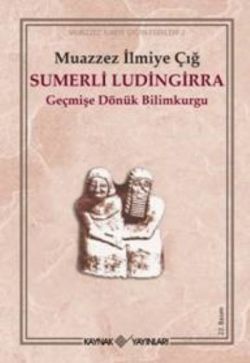 Sumerli Ludingirra Geçmişe Dönük Bilimkurgu - Kaynak Yayınları Kitap