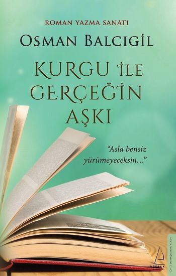 Kurgu ile Gerçeğin Aşkı - Destek Yayınları Kitap