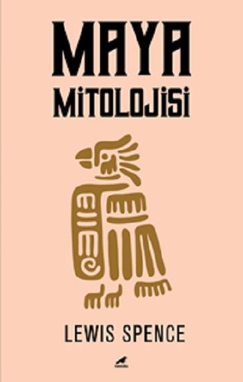 Maya Mitolojisi - Kara Karga Yayınları Kitap