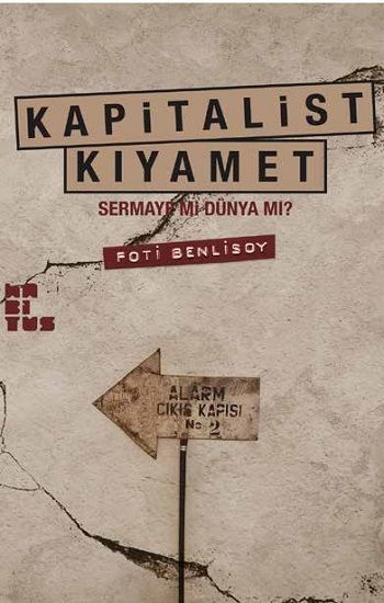 Kapitalist Kıyamet - Sermaye Mi Dünya Mı? - Habitus Yayınları Kitap