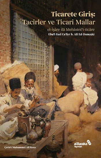 Ticarete Giriş - Tacirler ve Ticari Mallar - Albaraka Yayınları Kitap