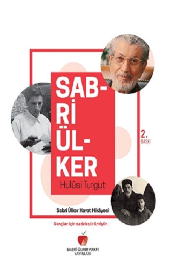 Sabri Ülker Hayat Hikayesi - Sabri Ülker Vakfı Yayınları Kitap