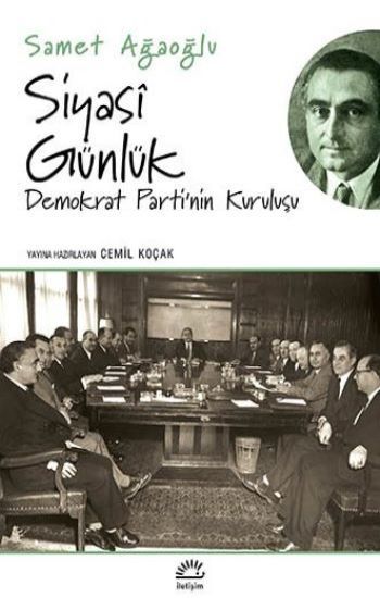 Siyasi Günlük / Demokrat Parti'nin Kuruluşu - İletişim Yayınları Kitap