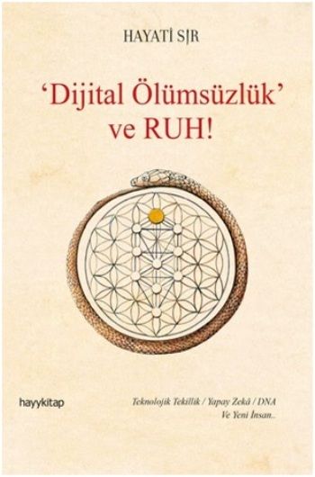 Dijital Ölümsüzlük ve Ruh - Hayykitap Kitap