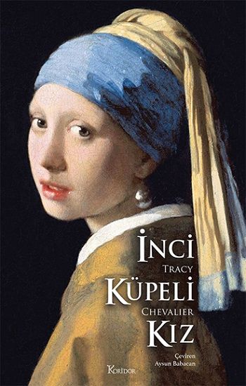 İnci Küpeli Kız (Bez Ciltli) - Koridor Yayıncılık Kitap