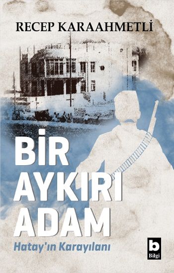 Bir Aykırı Adam - Bilgi Yayınevi Kitap