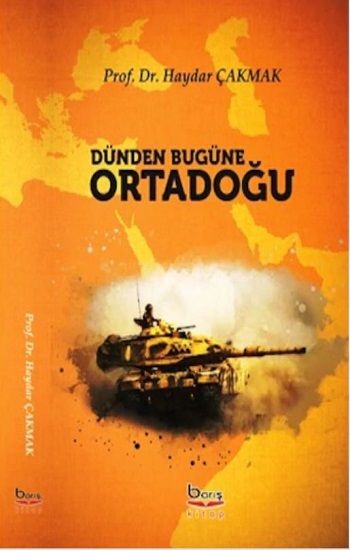 Dünden Bugüne Ortadoğu - Barış Kitap Kitap