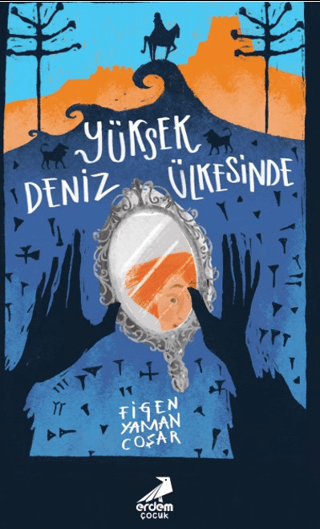 Yüksek Deniz Ülkesinde - Erdem Çocuk Kitap