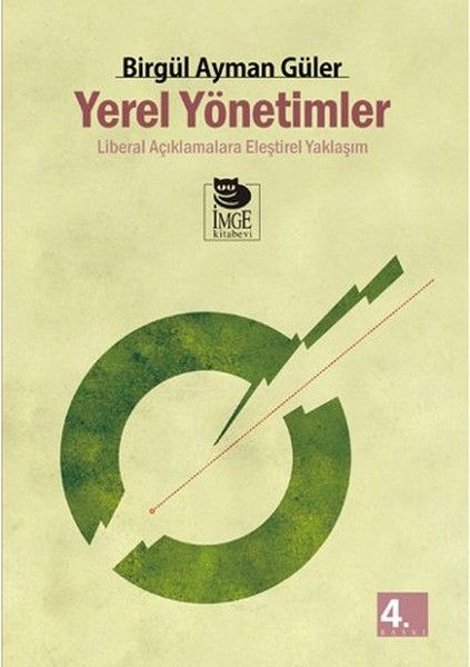 Yerel Yönetimler  Liberal Açıklamalara Eleştirel Yaklaşım - İmge Kitabevi Yayınları Kitap