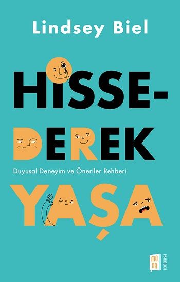 Hissederek Yaşa - Mona Kitap Kitap