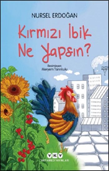 Kırmızı İbik Ne Yapsın? - Yapı Kredi Yayınları Kitap